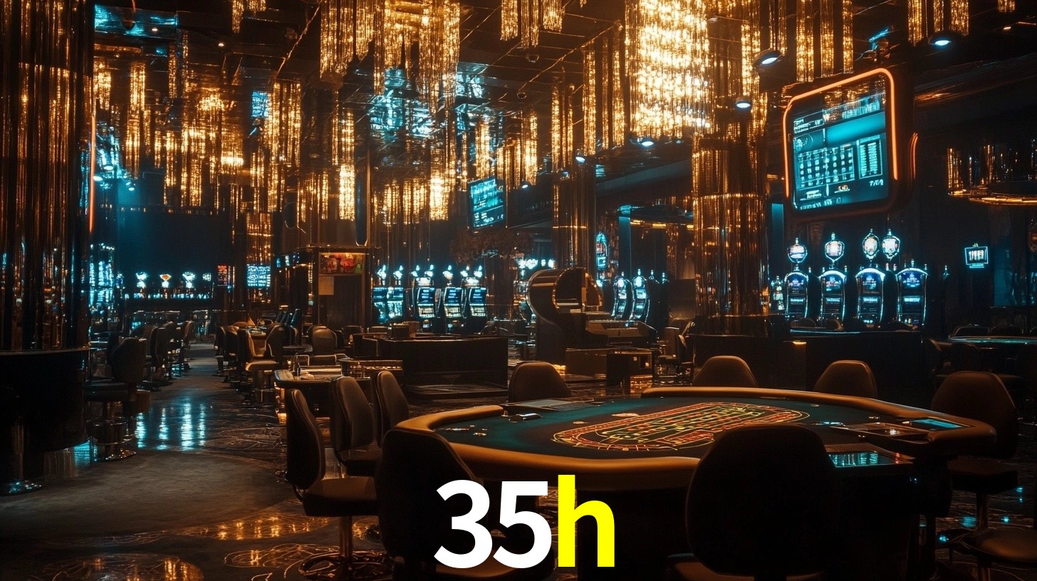 Sinta a adrenalina dos jogos de cassino com 35h